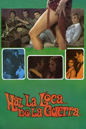 Haz la loca... no la guerra